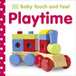 Baby Touch and Feel Playtime [Board book] DK