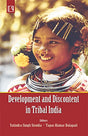 Development and Discontent in Tribal India - Retail Maharaj