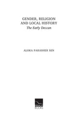 Gender, Religion and Local History: The Early Deccan