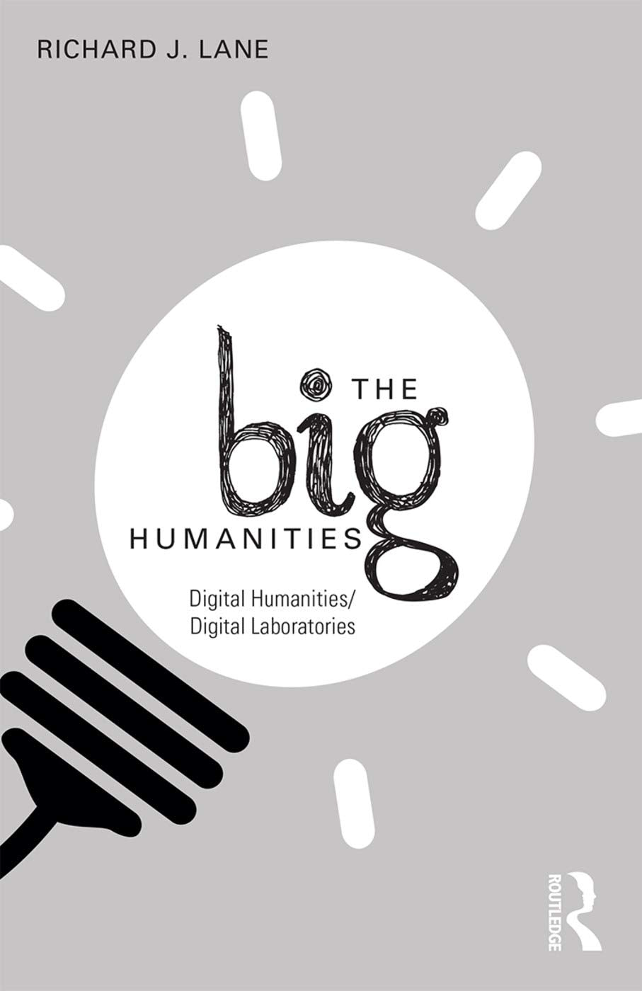 The Big Humanities: Digital Humanities/Digital Laboratories - Retail Maharaj