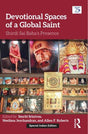Devotional Spaces of a Global Saint - Retail Maharaj