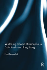 WIDENING INCOME DISTRIBUTION IN POST-HANDOVER HONG KONG