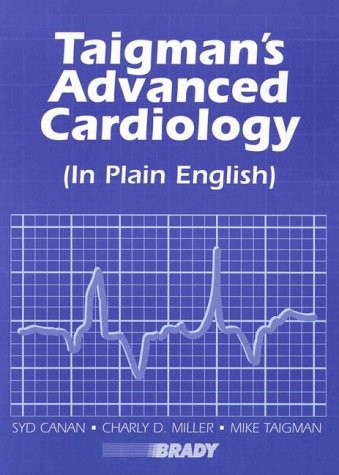 Taigman's Advanced Cardiology (In Plain English)