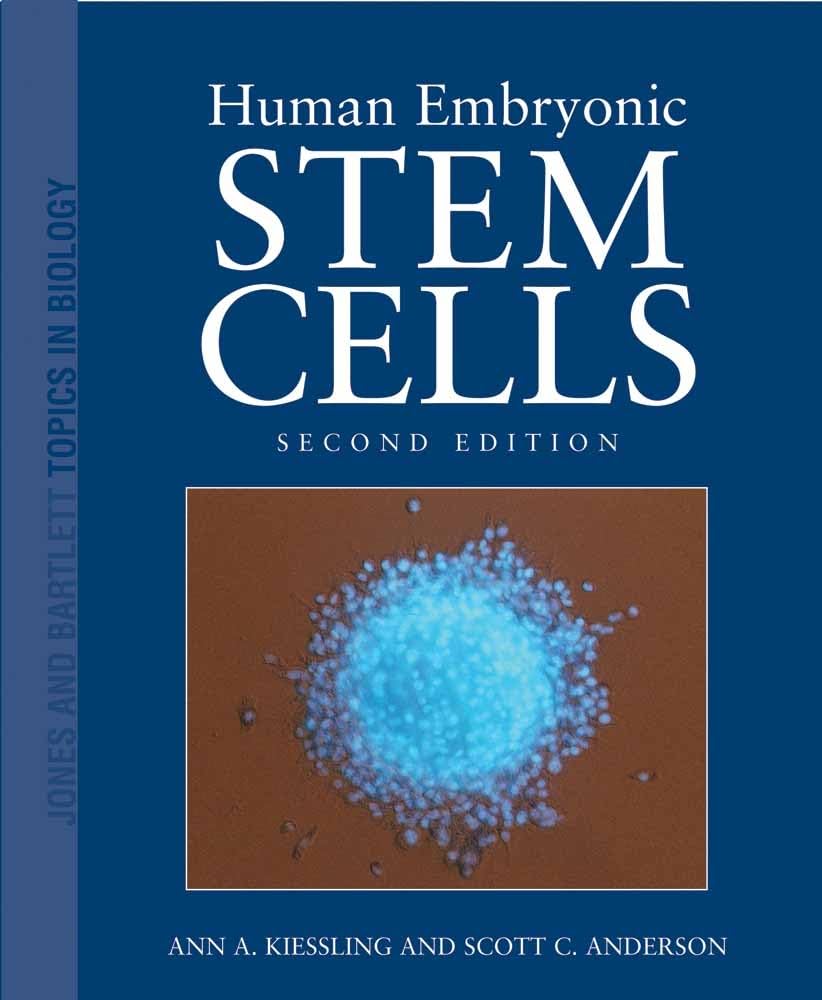 Human Embryonic Stem Cells (Jones and Bartlett Topics in Biology)