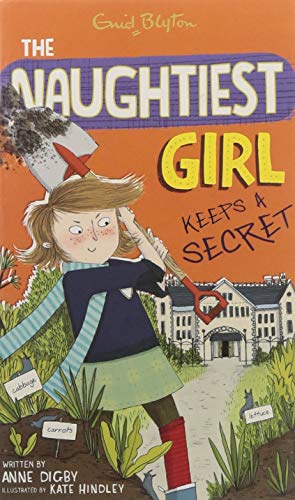 NAUGHTIEST GIRL 05 : THE NAUGHTIEST GIRL KEEPS A SECRET