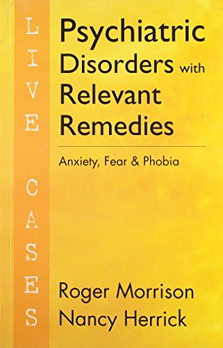 Psychiatric Disorders with Relevant Remedies – Anxiety, Fear and Phobia - Retail Maharaj