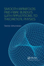 Smooth Manifolds and Fibre Bundles with Applications to Theoretical Physics - Retail Maharaj