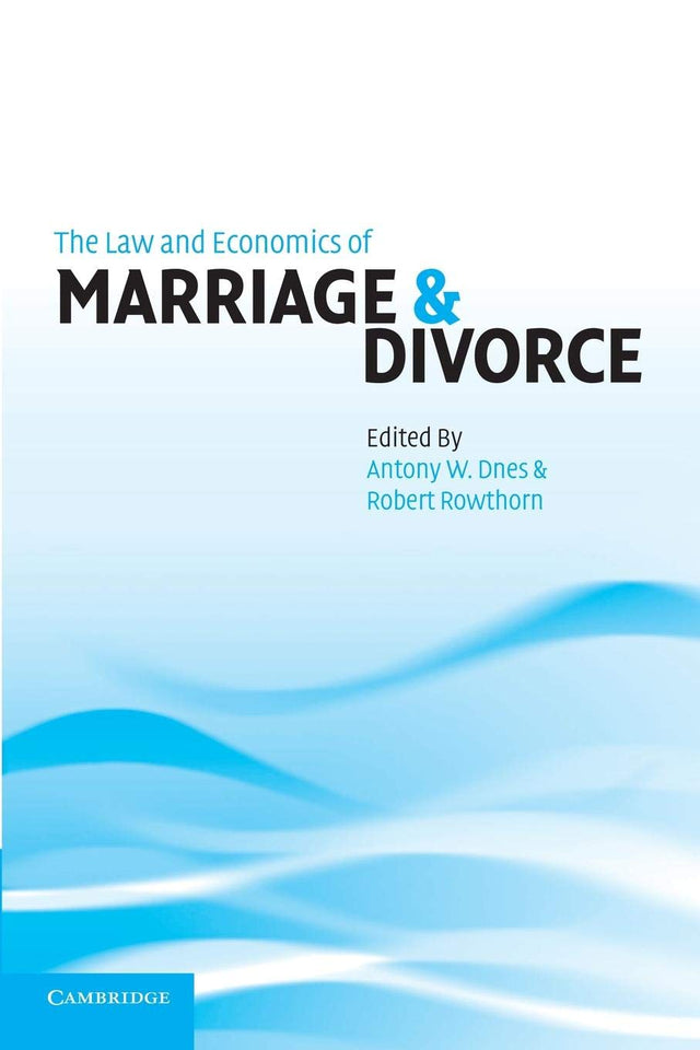 The Law and Economics of Marriage and Divorce - Retail Maharaj