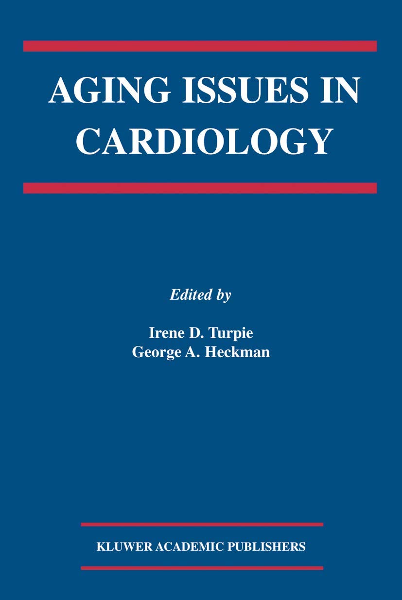 Aging Issues in Cardiology: 250 (Developments in Cardiovascular Medicine)