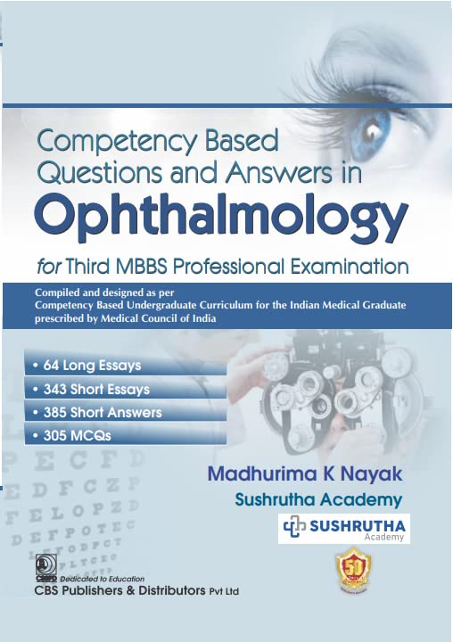 Competency Based Questions And Answers In Ophthalmology For Third Mbbs Professional Examination (Pb 2025)