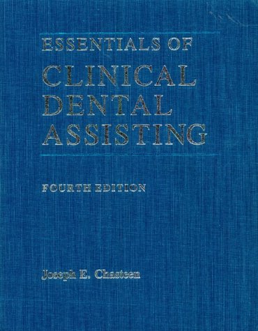 Essentials of Clinical Dental Assisting