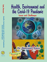 Health, Environment and the Covid-19 Pandemic: Issues and Challenges