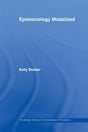 Epistemology Modalized (Routledge Studies in Contemporary Philosophy) - Retail Maharaj