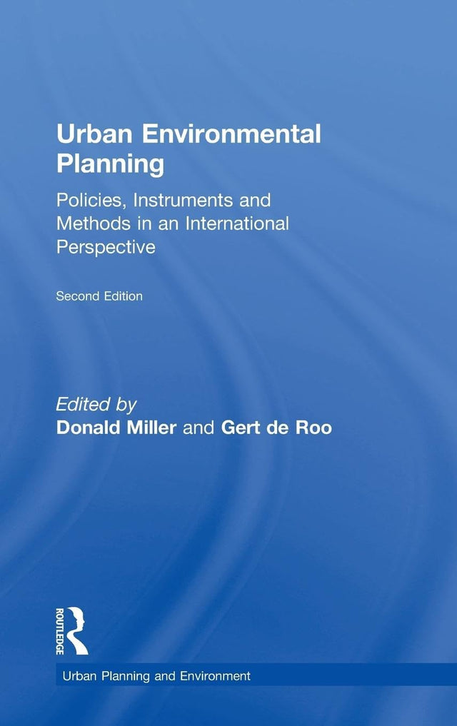 Urban Environmental Planning: Policies, Instruments And Methods In An International Perspective - Retail Maharaj