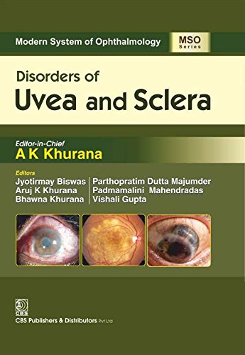 Disorders Of Uvea And Sclera (Mso Series) 2016 (Modern System Of Ophthalmology (Mso) Series)