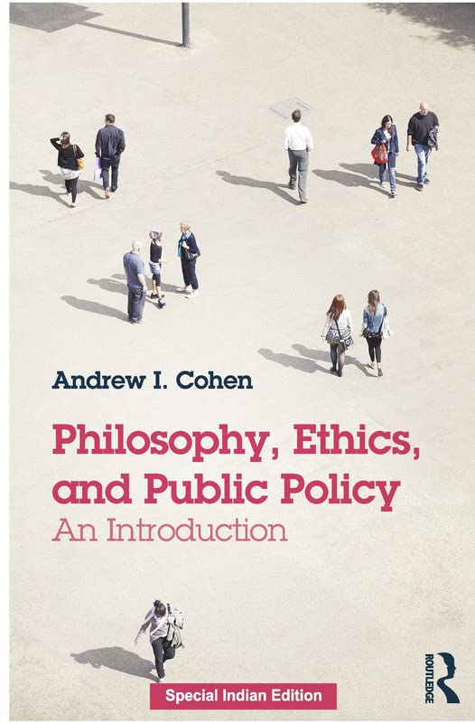 Philosophy, Ethics, and Public Policy: An Introduction - Retail Maharaj