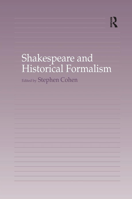 Shakespeare and Historical Formalism - Retail Maharaj