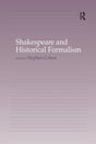 Shakespeare and Historical Formalism - Retail Maharaj