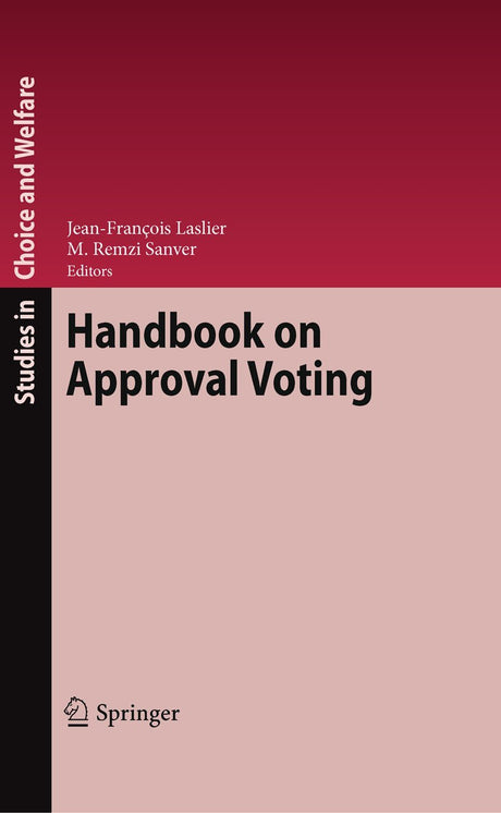 Handbook on Approval Voting (Studies in Choice and Welfare) - Retail Maharaj