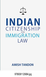 Indian Citizenship and Immigration Law (P.B) - Retail Maharaj