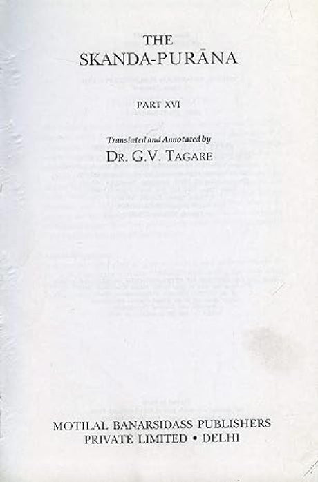 Skanda Purana - Part 16: Ancient Indian Tradition and Mythology - Vol. 64: v. 64, Pt. 17 (Ancient Indian Tradition and Mythology, v. 64, Pt. 17) - Retail Maharaj