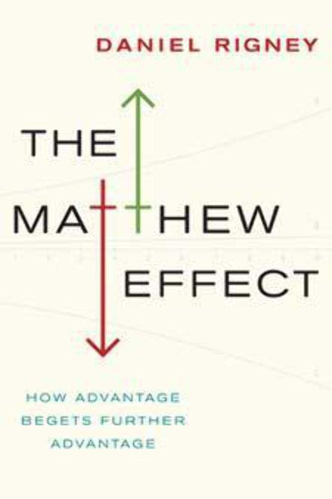 The Matthew Effect: How Advantage Begets Further Advantage - Retail Maharaj