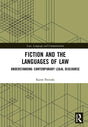 Fiction and the Languages of Law: Understanding Contemporary Legal Discourse (Law, Language and Communication) - Retail Maharaj