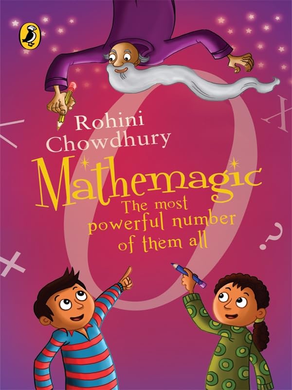 Mathemagic: The Most Powerful Number of Them All [Paperback] Chowdhury, Rohini [Paperback] Chowdhury, Rohini