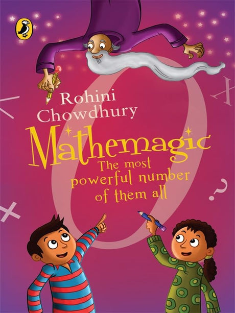 Mathemagic: The Most Powerful Number of Them All [Paperback] Chowdhury, Rohini [Paperback] Chowdhury, Rohini - Retail Maharaj