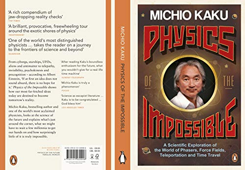 Physics of the Impossible : A Scientific