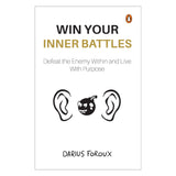 Win Your Inner Battles: Defeat the Enemy Within and Live With Purpose | Overcome Fear, Build Confidence & Conquer Self-Doubt