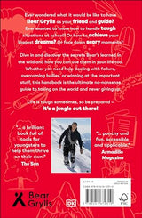 You Vs the World: The Bear Grylls Guide to Never Giving Up
