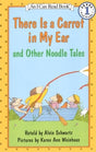 There Is A Carrot In My Ear And Other Noodle Tales (I Can Read Level 1) - Retail Maharaj