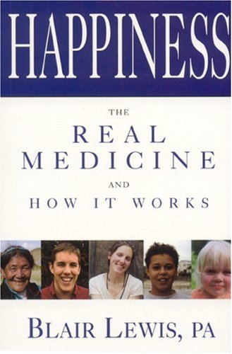 Happiness: The Real Medicine