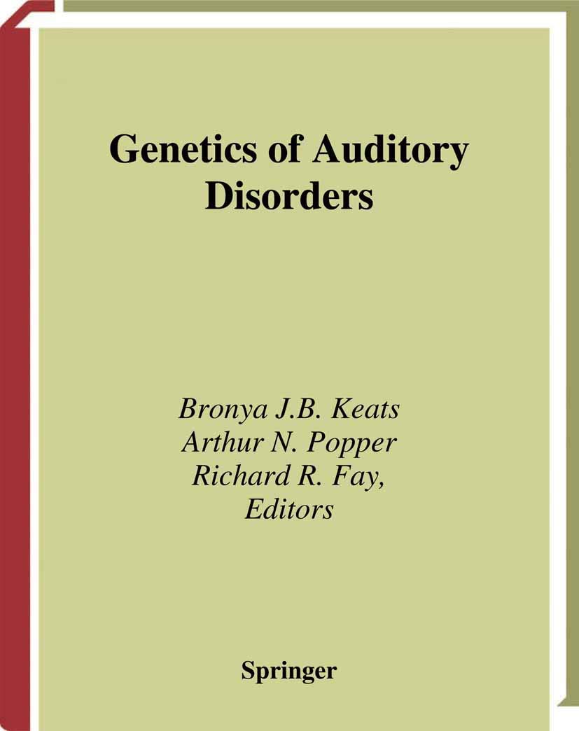 Genetics and Auditory Disorders: 14 (Springer Handbook of Auditory Research)