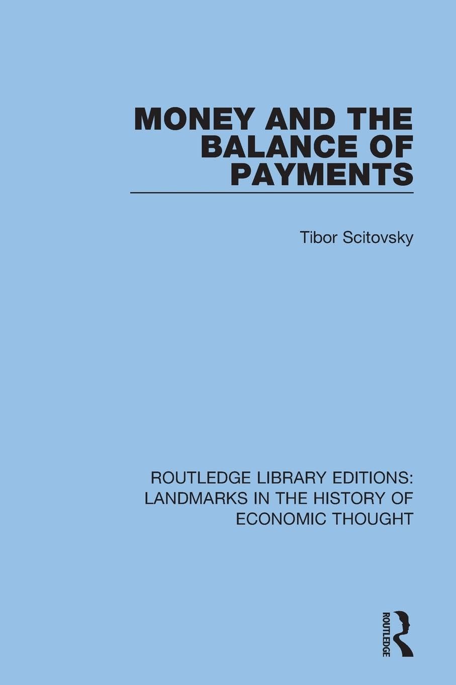 Money and the Balance of Payments (Routledge Library Editions: Landmarks in the History of Economic Thought) - Retail Maharaj