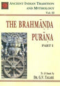 Brahmanda Purana - Part 1: Ancient Indian Tradition and Mythology - Vol. 22: v. 22, Pt. 1 (The Brahmanda Purana: Ancient Indian Tradition and Mythology) - Retail Maharaj