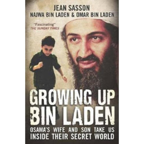 Growing Up Bin Laden: Osama's Wife and Son Take Us Inside their Secret World - Retail Maharaj