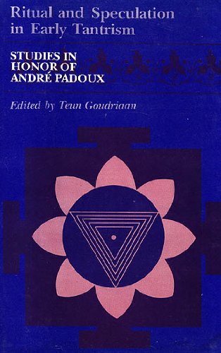 Ritual and speculation in early Tantrism: Studies in honor of André Padoux (Sri Garib Dass oriental series) - Retail Maharaj