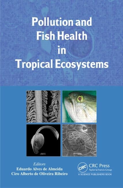 Pollution and Fish Health in Tropical Ecosystems - Retail Maharaj