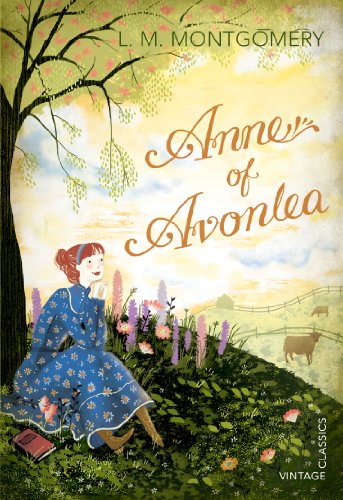 Anne of Avonlea (Vintage Classics)