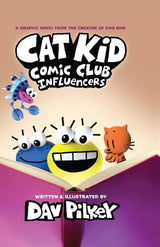 Cat Kid Comic Club: Influencers: A Graphic Novel (Cat Kid Comic Club #5): From the Creator of Dog Ma - Retail Maharaj