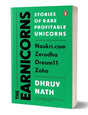 The Earnicorns: Stories of Rare Profitable Unicorns: Naukri.com, Zerodha, Dream11, Zoho - Retail Maharaj