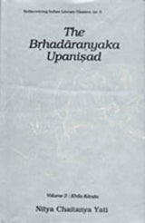 The Brhadaranyaka Upanishads: Vol 1, 2, 3 (Rediscovering Indian Literary Classics S., Vol 1, 2, 3) - Retail Maharaj