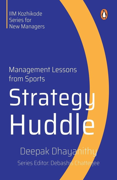 Strategy Huddle: Management Lessons from Sports - Retail Maharaj
