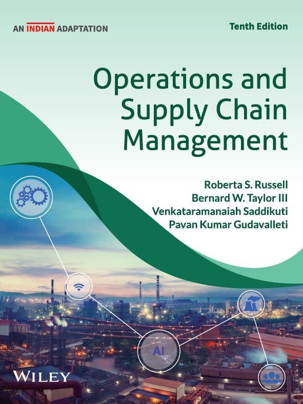 Operations and Supply Chain Management, 10ed, An Indian Adaptation