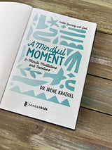 A Mindful Moment: 5-Minute Meditations and Devotions