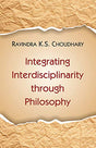 Integrating Interdisciplinarity through Philosophy - Retail Maharaj