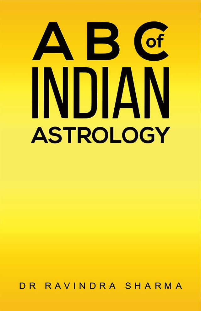 ABC of Indian Astrology [English] By Dr Ravindra Sharma - Retail Maharaj