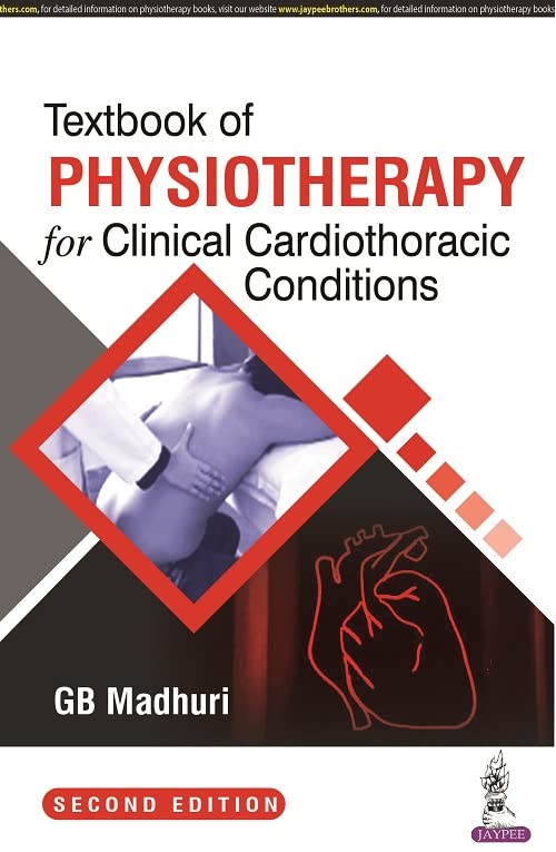 TEXTBOOK OF PHYSIOTHERAPY FOR CLINICAL CARDIOTHORACIC CONDITIONS
